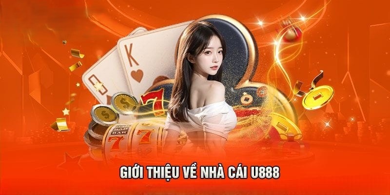 Tìm hiểu đôi chút về sân chơi casino uy tín - U888